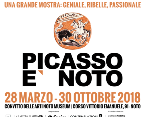 PICASSO E' NOTO - Convitto delle Arti Noto Museum 28 marzo - 30 ottobre 2018